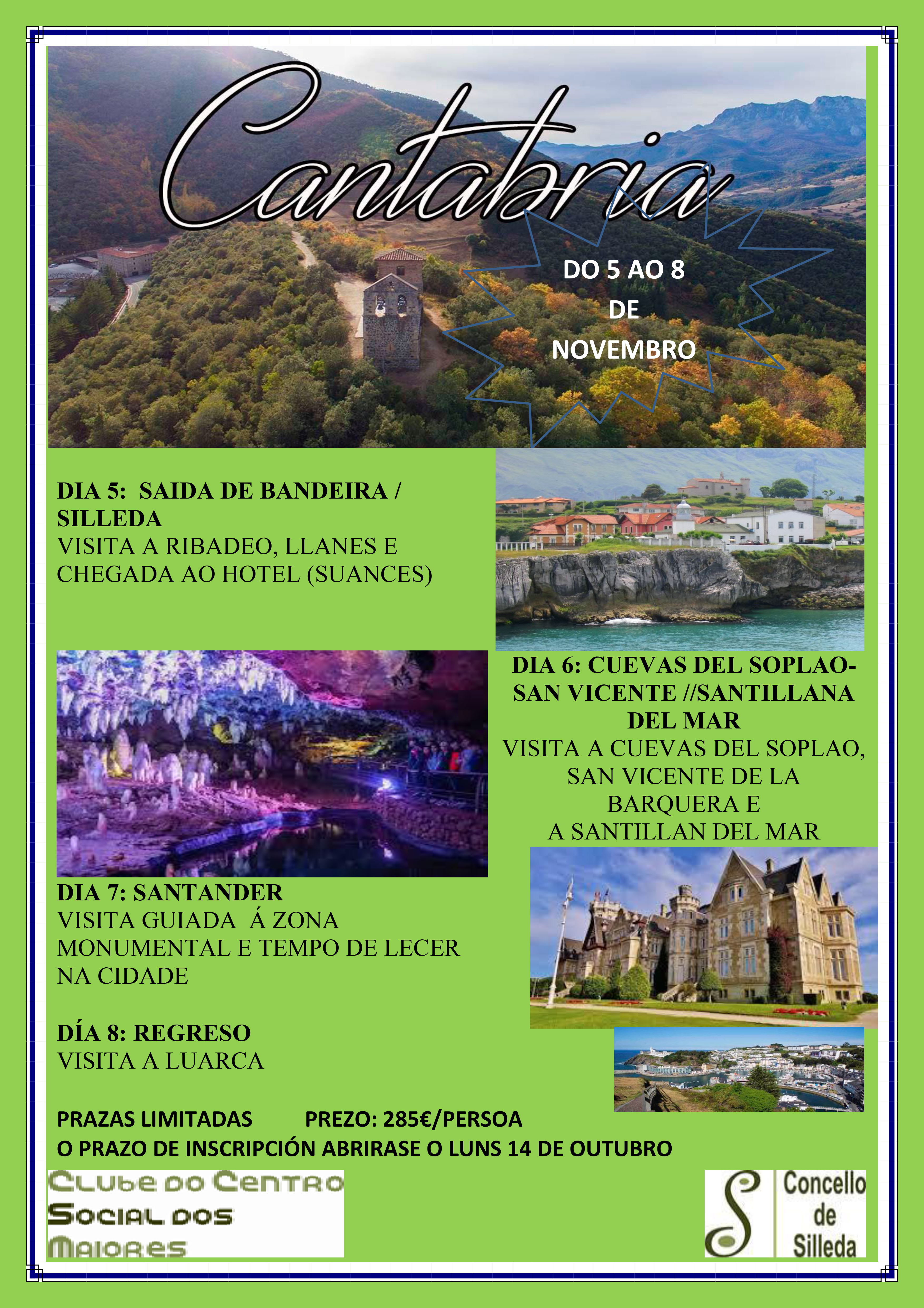 A Concellería de Benestar e o Club do Centro Social dos Maiores programan unha viaxe a Cantabria do 5 ao 8 de novembro